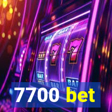 7700 bet